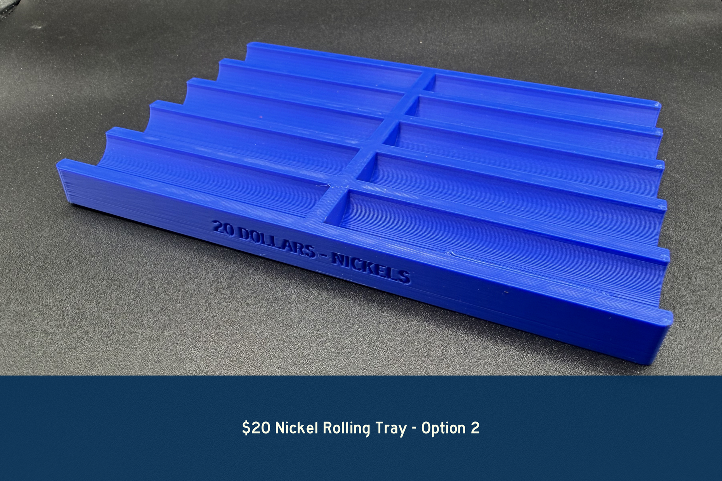 Blue nickel rolling tray on a gray background with text indicating its use for $20 nickels.