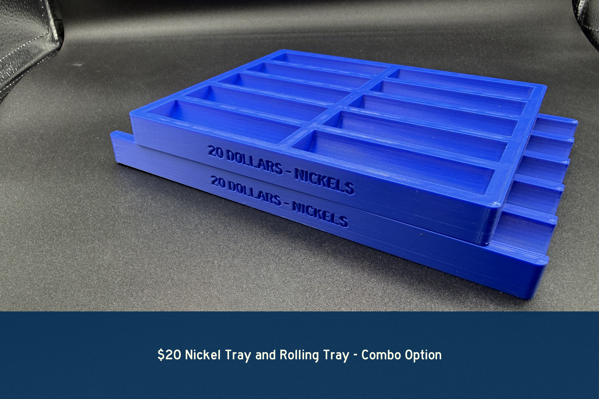 Blue coin tray with '20 Dollars - Nickels' text on a gray surface